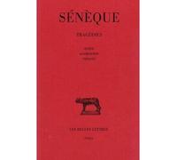 Tragédies. Tome II : Œdipe - Agamemnon - Thyeste Oedipe - Agamemnon - Thyeste - Sénèque - Belles Lettres - broché - Livre