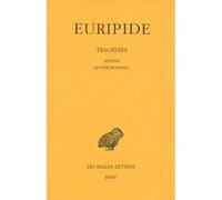 Tragédies. Tome V : Hélène - Les Phéniciennes Euripide (Auteur), F. Chapouthier (Edité par), Abbé Grégoire (Edité par), Louis Méridier (Edité par)
