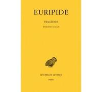 Tragédies. Tome VII, 1re partie : Iphigénie à Aulis