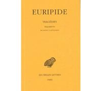 Tragédies. Tome VIII, 1re partie : Fragments. De Aigeus à Autolykos - Euripide - Belles Lettres - broché - Livre