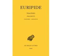 Tragédies. Tome VIII, 3e partie : Fragments. De Sthénébée à Chrysippos - Euripide - Belles Lettres - broché - Livre
