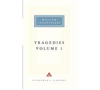 Tragedies Volume 1: Contains Hamlet, Macbeth, King Lear
