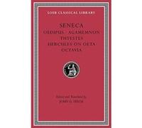 Tragedies, Volume II: Oedipus. Agamemnon. Thyestes. Hercules on Oeta. Octavia: 2 (Seneca) - [Version Originale] Inconnu (Auteur)