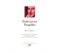 Shakespeare – Tragédies, tome 2 – Gallimard