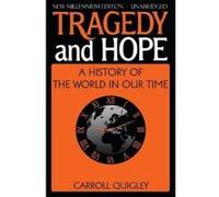 Tragedy and Hope - [Version Originale] Carroll Quigley (Auteur)