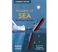 Tragedy at Sea by David Long David Long (Auteur)