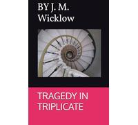 Tragedy in Triplicate