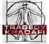 Tragedy Khadafi - The Builders [Import]