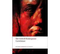 Tragedy of coriolanus (the) (oxford world classics)