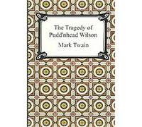 Tragedy of Pudd'nhead Wilson Mark Twain (Auteur)