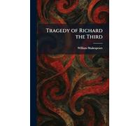 Tragedy of Richard the Third