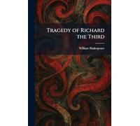 Tragedy of Richard the Third