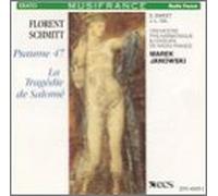 Schmitt – La Tragédie de Salomé / Psaume 47