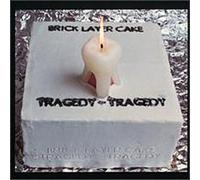 Tragedy, Tragedy by Brick Layer Cake (1994-09-16)