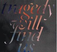 Tragedy Will Find Us [Import]
