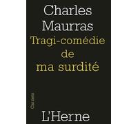 tragi-comedie de ma surdite