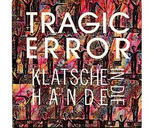 Tragic Error - Klatsche In Die Hände (In The Evening) / Klatsche In Die Hände (Instrumental) / Links - Rechts / Remote Kontrol