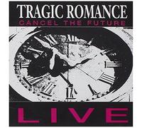 Tragic Romance – Cancel the Future (Live) – CD – Century Media Records