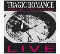 Tragic Romance – Cancel the Future (Live) – CD – Century Media Records
