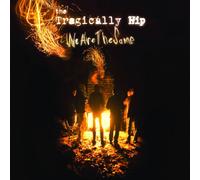 Tragically Hip - We are The Same [Import]