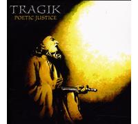 Tragik - Poetic Justice [Import]