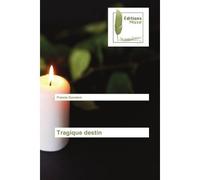 Tragique destin - Francis Goumeni - Muse Editions - broché - Roman