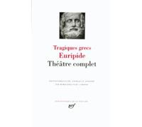 Tragiques Grecs - Théâtre Complet