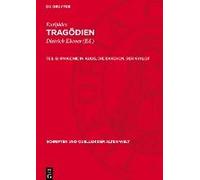 Tragödien, Teil 6, Iphigenie In Aulis, Die Bakchen, Der Kyklop