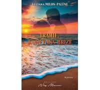 Trahie, Konfyans Brizé