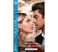 Trahie par son fiancé