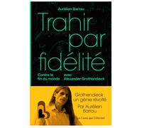 Trahir par fidélité