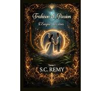 Trahison et Passion: L'énigme des rêves