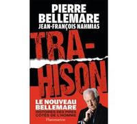 Trahison Jean-François Nahmias (Auteur), Pierre Bellemare (Auteur)