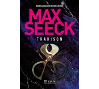 Trahison Quand le chasseur devient la proie - Max Seeck - Mera Editions - ebook (ePub) - Roman