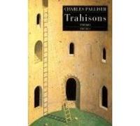 Trahisons Charles Palliser (Auteur)
