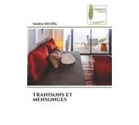 TRAHISONS ET MENSONGES