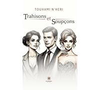 Trahisons et soupçons - Touhami N'Heri - Le Lys Bleu - Poche - Théâtre