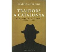 Tra'idors a Catalunya: La Cinquena Columna (1936-1939)