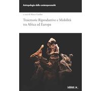 Traiettorie riproduttive e mobilità tra Africa ed Europa