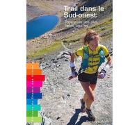 Trail dans le sud ouest - topo-guide des plus belles boucles