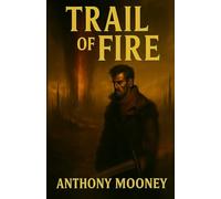 Trail of Fire