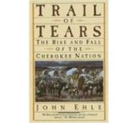 Trail of Tears John Ehle (Auteur)
