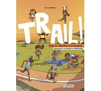 Trail ! Planifier et s'entraîner (tome 2): Planifier et s'entraîner