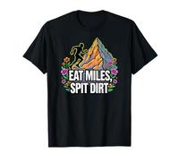 Trail Runner Eat Miles Spit Dirt Mountain T-Shirt