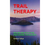TRAIL THERAPY: HEALING AND REFLECTION HIKES DURING THE HOLIDAYS