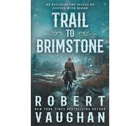 Trail to Brimstone: A Classic Western Novella