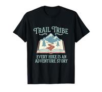Trail Tribe II Chaque randonnée est Une Histoire d'aventure T-Shirt