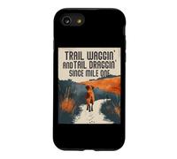 Trail WAGGIN and Tail DRAGGIN Since Mile One Coque pour iPhone SE (2020) / 7/8