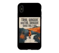 Trail WAGGIN and Tail DRAGGIN Since Mile One Coque pour iPhone XS Max