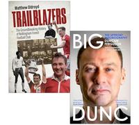 Trailblazers By Matthew Oldroyd & BIG DUNC By Duncan Ferguson 2 Books Collection Set